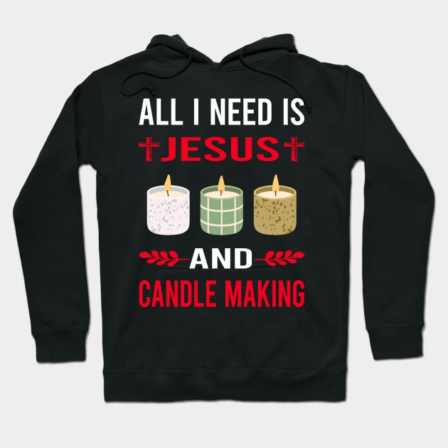I Need Jesus And Candle Making Candles Hoodie by Good Day
